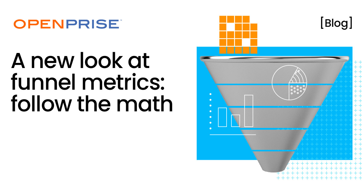 A New Look at Sales Funnel Metrics Follow the Math