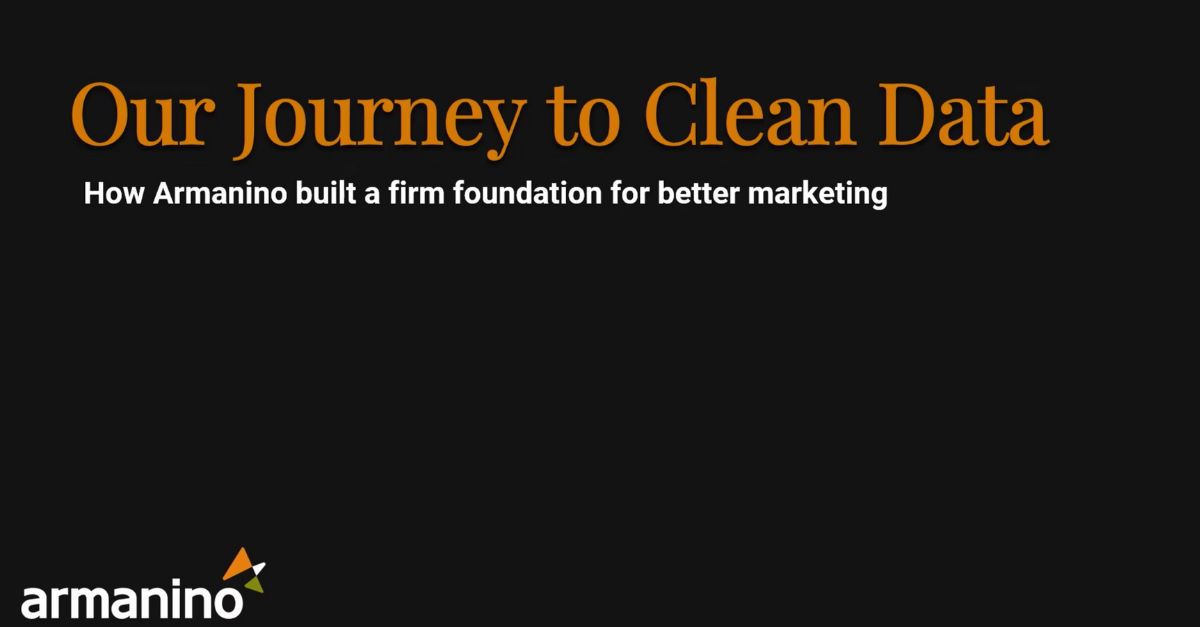 Our journey to clean data: how Armanino built a firm foundation for better marketing